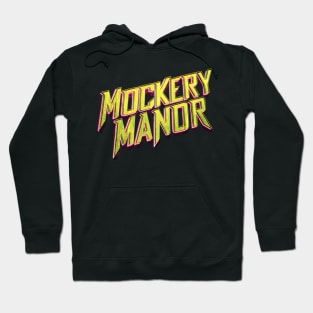 Mockery Manor Season 2 Logo Hoodie